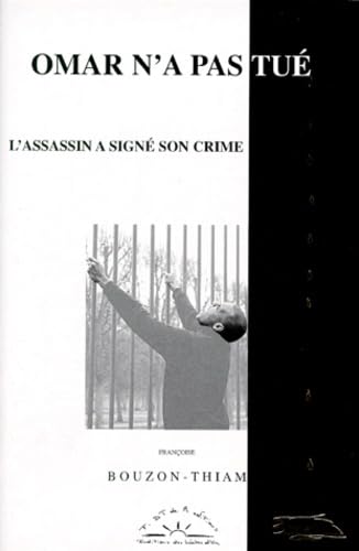 Omar n'a pas tué : l'assassin a signé son crime