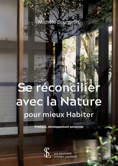 Se réconcilier avec la Nature pour mieux Habiter