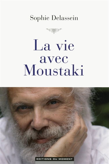 La vie avec Moustaki