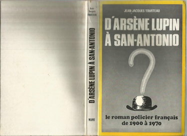 Couverture de D'arsène lupin à san antonio - le roman policier français de 1900 à 1970