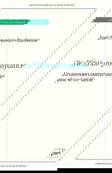 De l'État-prévoyance: Un nouveau contrat social pour le XXIe siècle