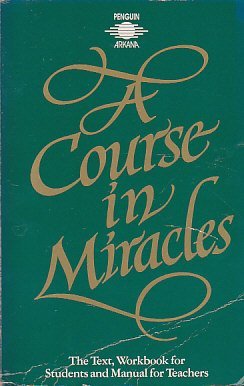 Couverture de A Course in Miracles: The Text, Workbook For Students And Manual For Teachers