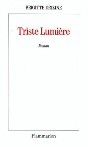 Triste lumière