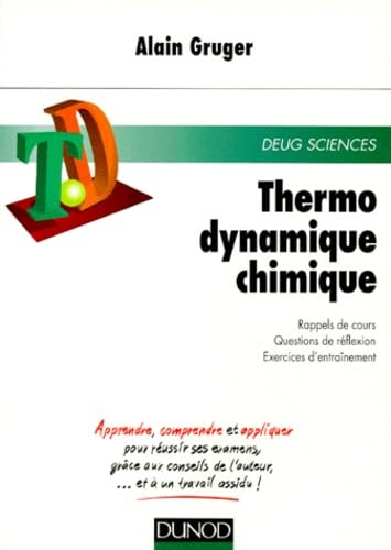 Thermodynamique Chimique. Rappels De Cours, Question De Reflexion, Exercices D'Entrainement