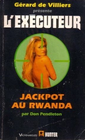 Couverture de L'exécuteur - 139 : Jackpot au Rwanda