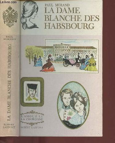 La Dame Blanche des Habsbourg