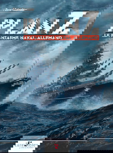 Plan Z : le fantasme naval allemand