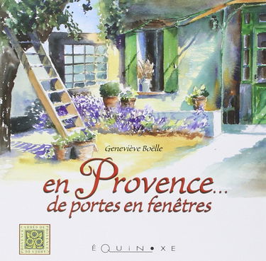 En Provence, de portes en fenêtres