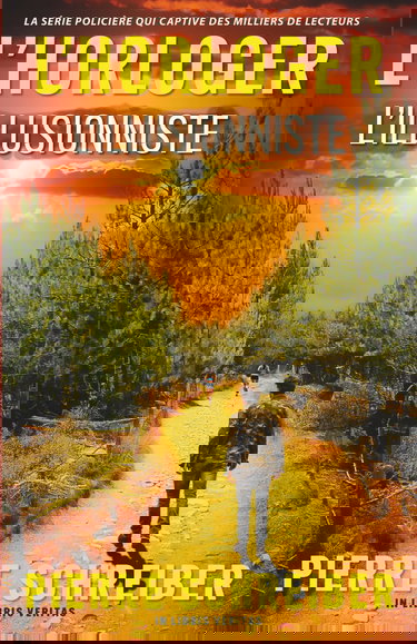 L'Illusionniste: une enquête de l'Horloger (thriller policier)