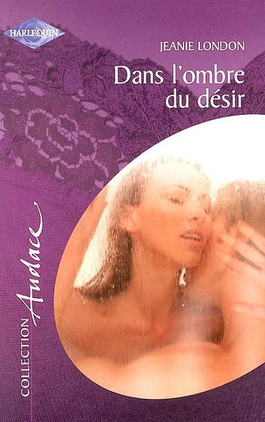 Dans l'ombre du désir