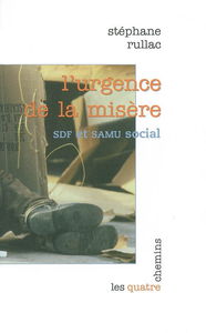 L'urgence de la misère : SDF et Samu social