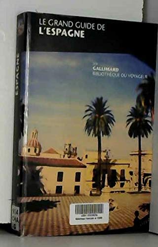 Le Grand Guide de l'Espagne 2000