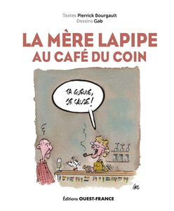 La Mère Lapipe au Café du coin