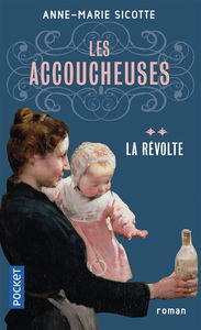 Les accoucheuses. Vol. 2. La révolte