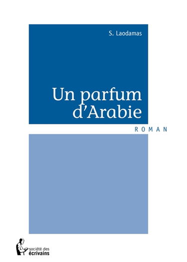 Un parfum d'Arabie