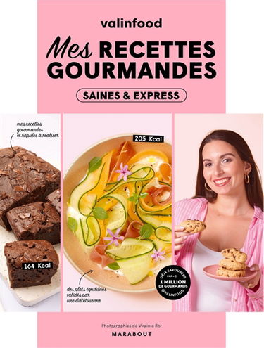 Mes recettes gourmandes : saines & express