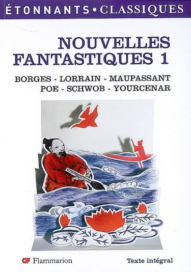 Nouvelles fantastiques. Vol. 1. Comment Wang-Fô fut sauvé : et autres récits