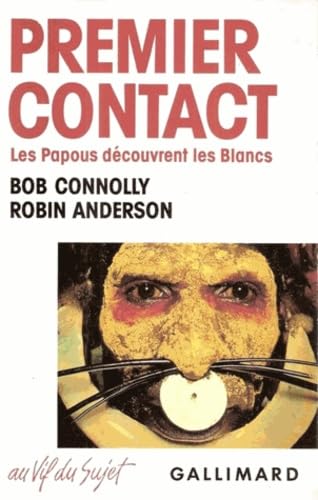 Premier contact : les Papous découvrent les Blancs
