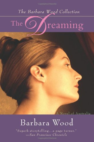 Couverture de THE DREAMING: A Novel of Australia par Barbara Wood