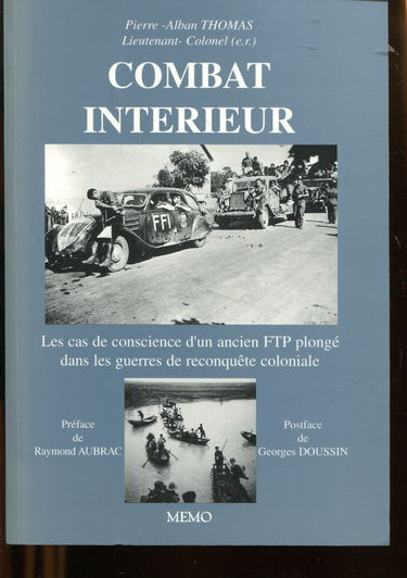 Combat intérieur : les cas de conscience d'un ancien FTP plongé dans les guerres de reconquête coloniale