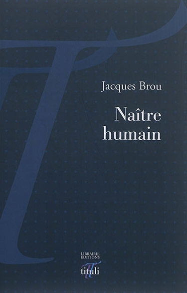 Naître humain