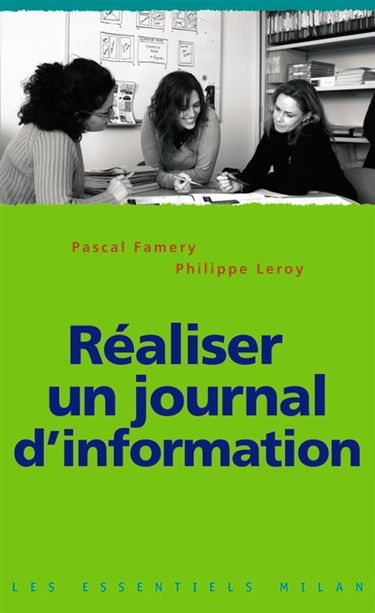 Réaliser un journal d'information