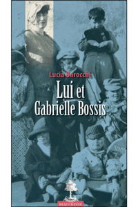 Lui et Gabrielle Bossis