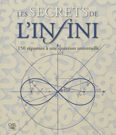 Les secrets de l'infini : 150 réponses à une question universelle