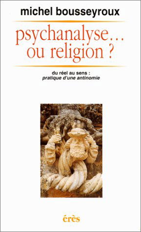 Psychanalyse... ou religion ?