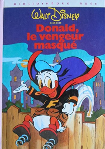 Donald, le vengeur masqué (Bibliothèque rose)