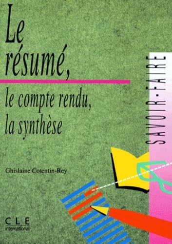 Le résumé, le compte-rendu, la synthèse