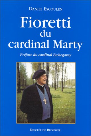 Fioretti du cardinal Marty