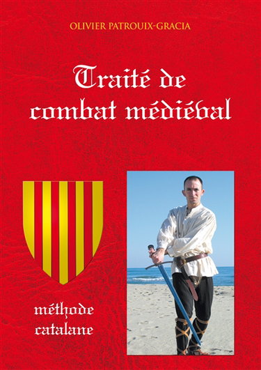Couverture de Traité de combat médiéval : méthode catalane