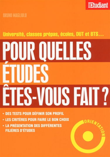 Pour quelles études êtes-vous fait ? : université, classes prépas, écoles, DUT et BTS...
