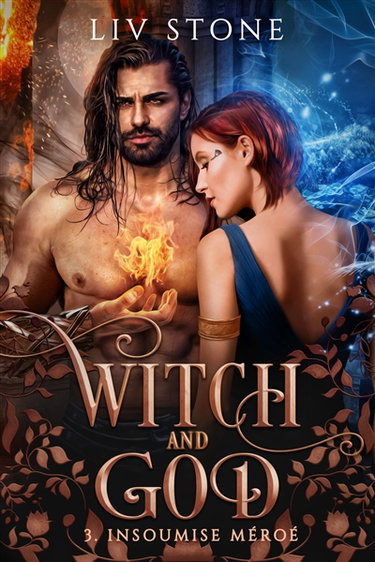 Couverture de Witch and God. Vol. 3. Insoumise Méroé