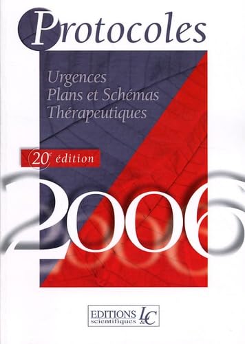 Protocoles et Surveillances en 2 volumes: Médecine générale Plans et schémas thérapeutiques ; Urgences Plans et schémas thérapeutiques, édition 2006