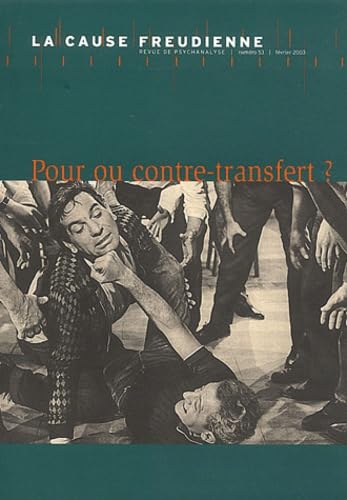 Cause freudienne (La), n° 53. Pour ou contre-transfert ?