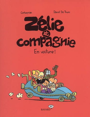 Zélie et compagnie. Vol. 4. En voiture !