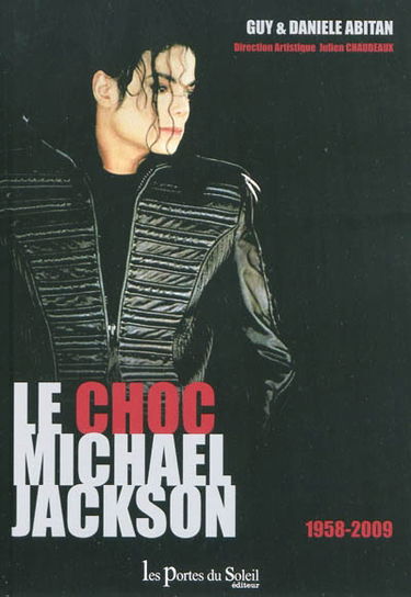 Le choc Michael Jackson : 1958-2009