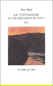Le Voyageur et les méandres du rêve