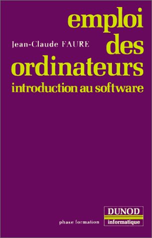 Emploi des ordinateurs : introduction au software
