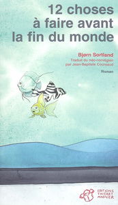 12 choses à faire avant la fin du monde