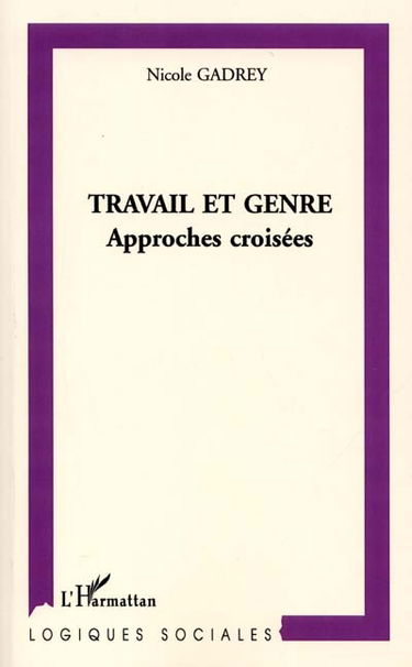 Travail et genre : approches croisées