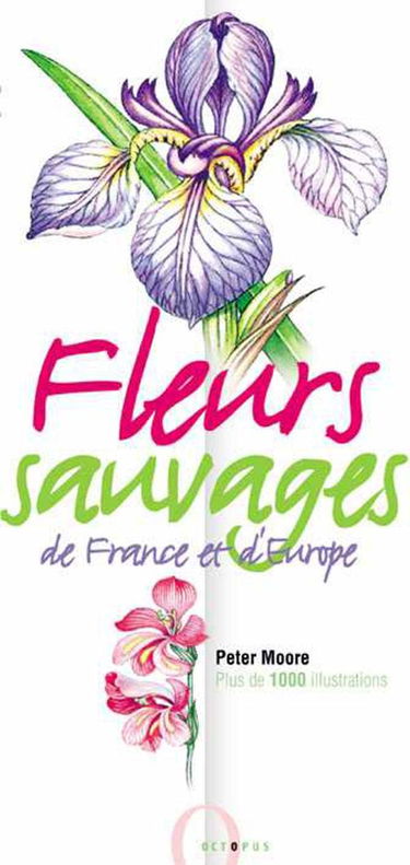 Fleurs sauvages de France et d'Europe