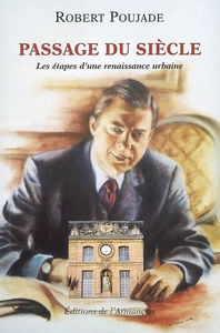 Passage du siècle : les étapes d'une renaissance urbaine