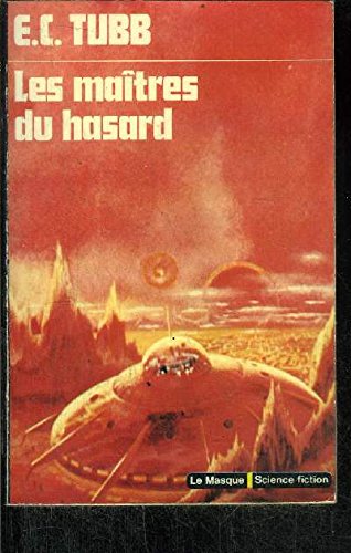 Couverture de Les Maîtres du hasard par Edwin Charles Tubb