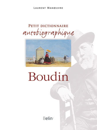 Petit dictionnaire autobiographique Boudin