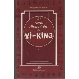 Le Sens divinatoire du Yi-king