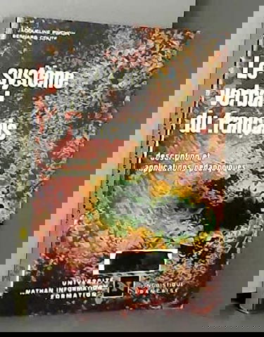 Le Système verbal du français : description et applications pédagogiques