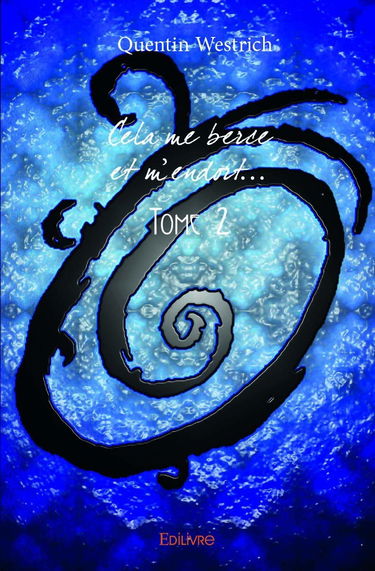 Cela me berce et m'endort... - Tome 2